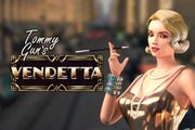 Tommy Gun's Vendetta