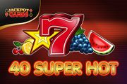 40 Super Hot