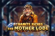 Dynamite Riches The Mother Lode